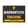 DeFlock Signs warrantless tracking yard sign with warning message, designed to deter surveillance and enhance property security.