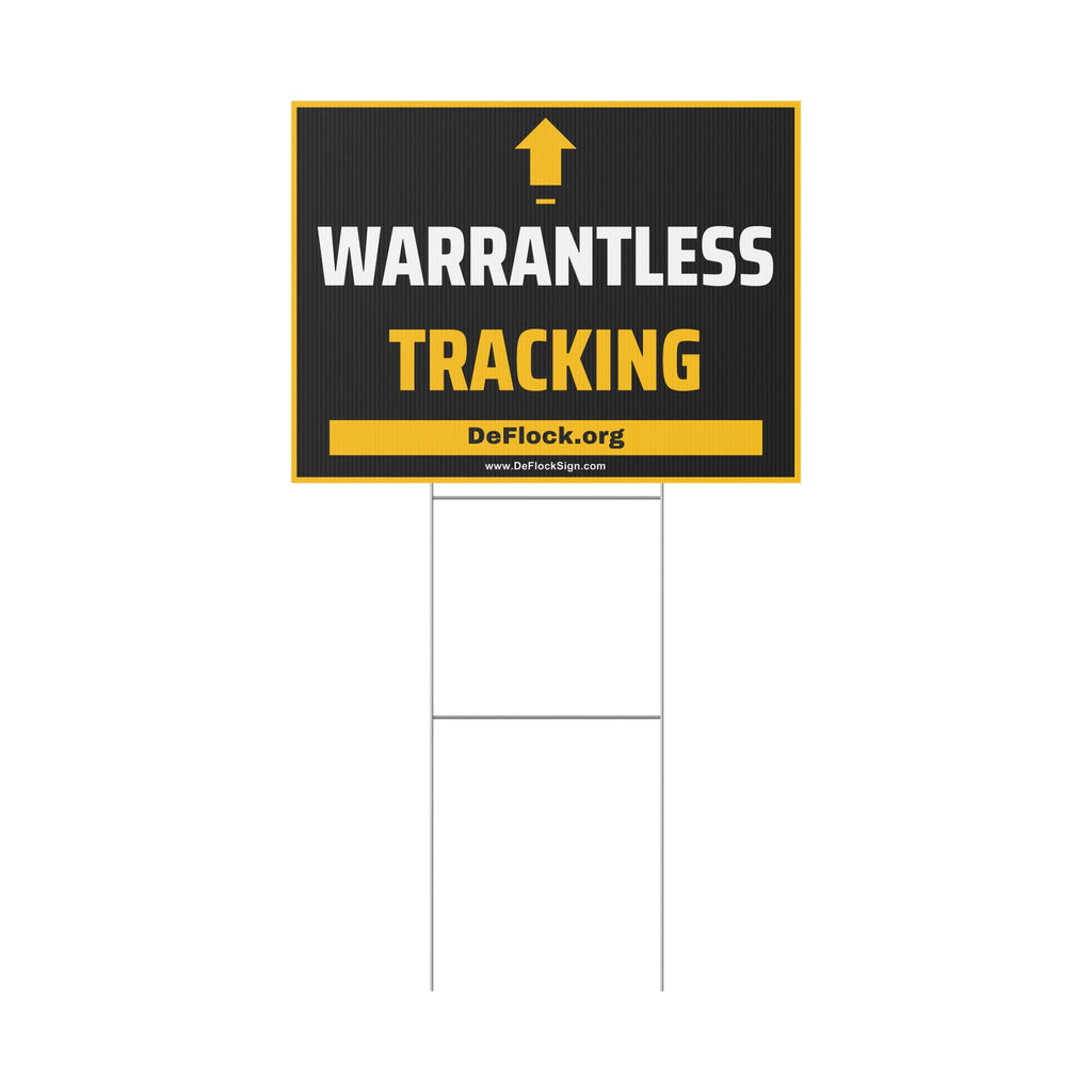 Yard sign with an arrow pointing upwards, and a message that says "WARRANTLESS TRACKING" to indicate that above the sign is a flock camera