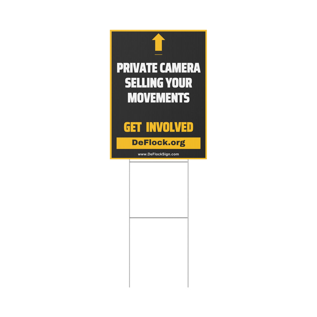 Yard sign with an arrow pointing upwards, and a message that says "Private Camera Selling Your Movements" to indicate that above the sign is a flock camera.