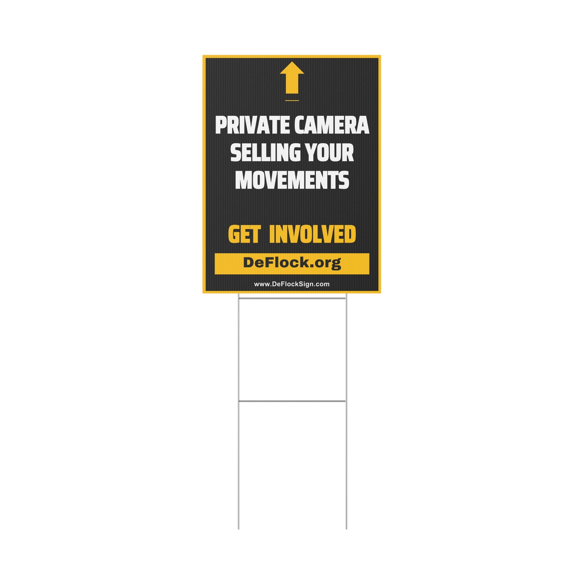 Yard sign with an arrow pointing upwards, and a message that says "Private Camera Selling Your Movements" to indicate that above the sign is a flock camera.