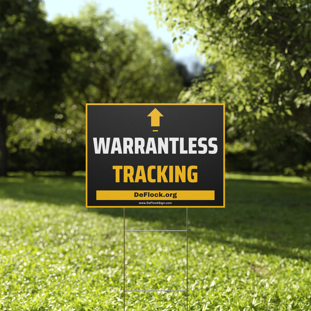 Yard sign with an arrow pointing upwards, and a message that says "WARRANTLESS TRACKING" to indicate that above the sign is a flock camera