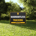 Yard sign with an arrow pointing upwards, and a message that says "WARRANTLESS TRACKING" to indicate that above the sign is a flock camera
